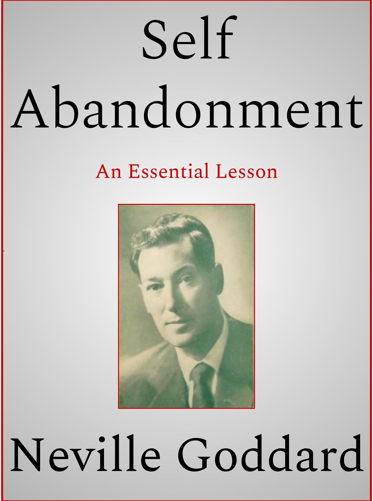 Self Abandonment - Neville Goddard - E-Book