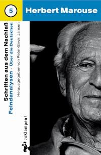 Nachgelassene Schriften / Feindanalysen - Herbert Marcuse - E-Book