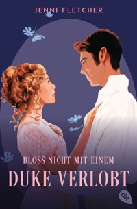 Bloß nicht mit einem Duke verlobt - Jenni Fletcher - E-Book