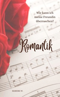 Romantik - Mareike W. - E-Book
