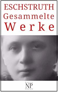 Nataly von Eschstruth – Gesammelte Werke - Nataly von Eschstruth - E-Book