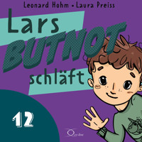 Lars BUTNOT schläft - Leonard Hohm - Hörbuch