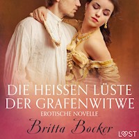 Die heißen Lüste der Grafenwitwe: Erotische Novelle - Britta Bocker - E-Book + Hörbuch