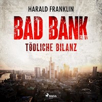 Bad Bank — Tödliche Bilanz - Harald Franklin - Hörbuch