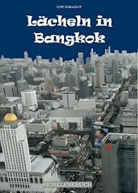 Lächeln in Bangkok - Klaus Heidenreich - E-Book