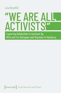 »We Are All Activists« - Lea Rzadtki - kostenlos E-Book