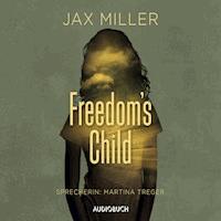 Freedom's Child - Jax Miller - Hörbuch