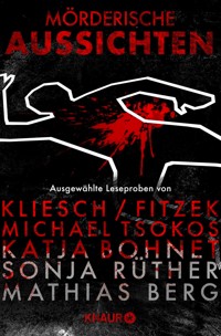 Mörderische Aussichten: Thriller & Krimi bei Knaur #5 - Vincent Kliesch - kostenlos E-Book