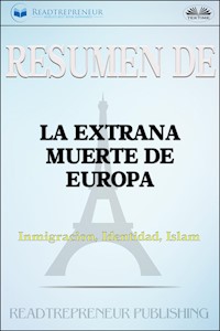 Resumen De La Extraña Muerte De Europa - Readtrepreneur Publishing - E-Book