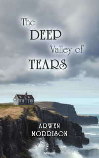 The Deep Valley of Tears - Arwen Morrison - E-Book