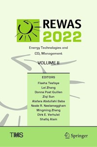 REWAS 2022: Energy Technologies and CO2 Management (Volume II) -  - E-Book