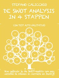 De swot analysis in 4 stappen - Stefano Calicchio - E-Book