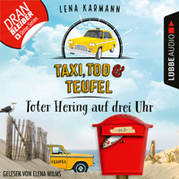 Toter Hering auf drei Uhr - Taxi, Tod und Teufel, Folge 5 (Ungekürzt) - Lena Karmann - Hörbuch