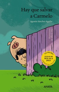 Hay que salvar a Carmelo - Agustín Sánchez Aguilar - E-Book