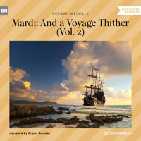 Mardi: And a Voyage Thither, Vol. 2 (Unabridged) - Herman Melville. - Hörbuch