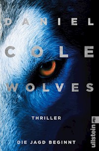 Wolves - Die Jagd beginnt - Daniel Cole - E-Book