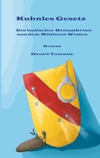 Kuhnles Gesetz - Daniel Tomazic - E-Book