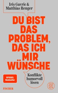Du bist das Problem, das ich mir wünsche - Iris Gavric - E-Book