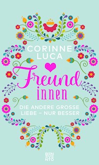 Freundinnen - Corinne Luca - E-Book