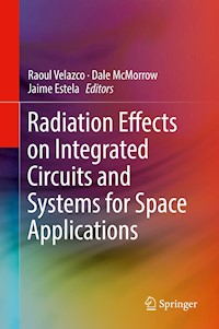 Radiation Effects on Integrated Circuits and Systems for Space Applications - - E-Book