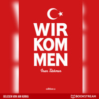 Wir kommen (Ungekürzt) - Inan Türkmen - Hörbuch