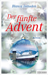 Der fünfte Advent - Blanca Imboden - E-Book