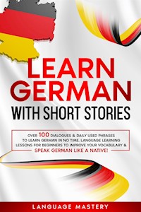 Learn German with Short Stories - Language Mastery - E-Book