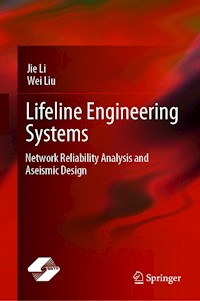 Lifeline Engineering Systems - Jie Li - E-Book