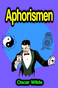 Aphorismen - Oscar Wilde - E-Book