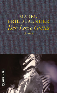 Der Löwe Gottes - Maren Friedlaender - E-Book