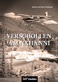 Verschollen am Nahanni - Rainer Hamberger - E-Book