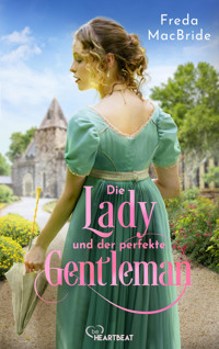 Die Lady und der perfekte Gentleman - Freda MacBride - E-Book