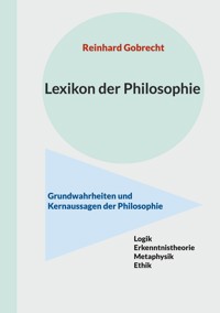 Lexikon der Philosophie - Reinhard Gobrecht - E-Book