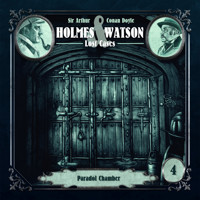 Holmes & Watson, Folge 4: Lost Cases: Paradol Chamber - Ascan von Bargen - Hörbuch