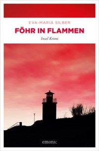 Föhr in Flammen - Eva-Maria Silber - E-Book