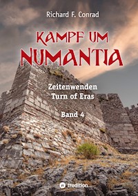Kampf um Numantia - Richard F. Conrad - E-Book