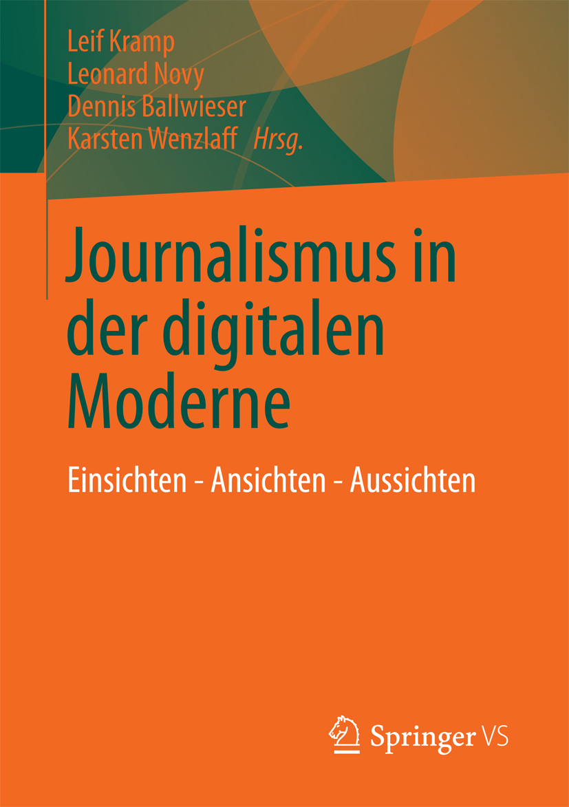 Journalismus in der digitalen Moderne -  - E-Book