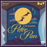Peter Pan (Hörspiel) - James Matthew Barrie - Hörbuch