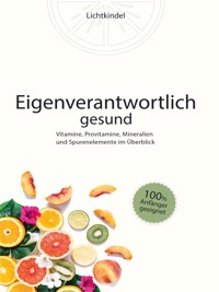 Eigenverantwortlich gesund! - Lichtkindel Daniela Brunk-Rüddel - E-Book
