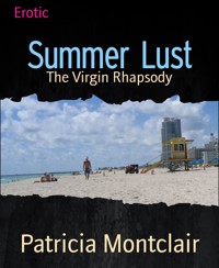 Summer Lust - Patricia Montclair - E-Book