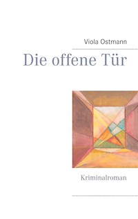Die offene Tür - Viola Ostmann - E-Book
