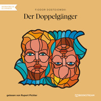 Der Doppelgänger (Ungekürzt) - Fjodor Dostojewski - Hörbuch