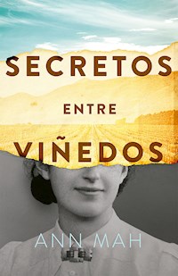 Secretos entre viñedos - Ann Mah - E-Book