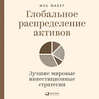 Глобальное распределение активов: Лучшие мировые инвестиционные стратегии - Меб Фабер - Hörbuch
