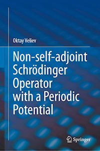 Non-self-adjoint Schrödinger Operator with a Periodic Potential - Oktay Veliev - E-Book