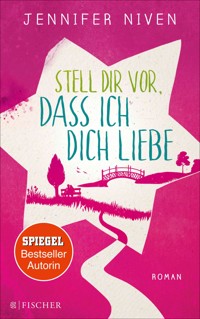 Stell dir vor, dass ich dich liebe - Jennifer Niven - E-Book