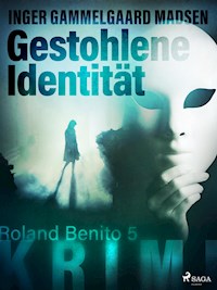 Gestohlene Identität - Roland Benito-Krimi 5 - Inger Gammelgaard Madsen - E-Book