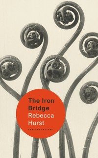 The Iron Bridge - Rebecca Hurst - E-Book