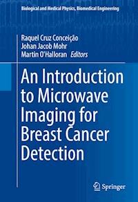 An Introduction to Microwave Imaging for Breast Cancer Detection -  - E-Book