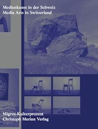 Medienkunst in der Schweiz/ Media Arts in Switzerland -  - E-Book